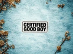 Certified Good Boy Text Vinyl Sticker