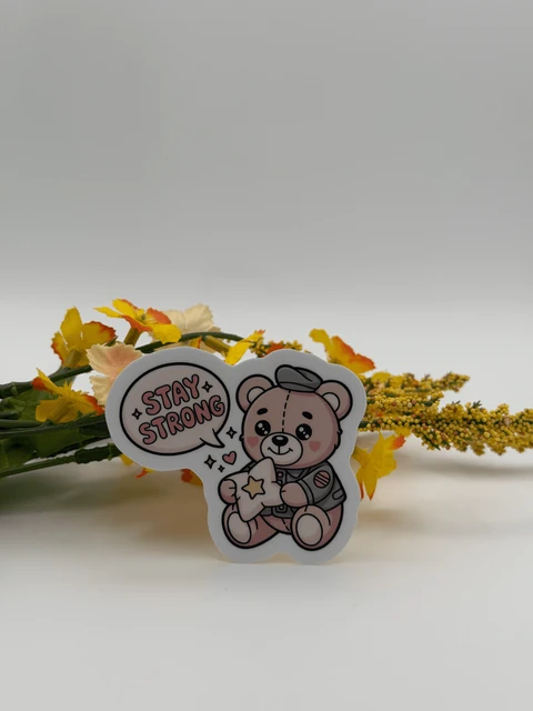 Cute Stay Strong Teddy Bear Motivational Vinyl Sticker