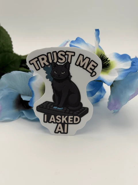 Black Cat Trust Me I Asked AI Sticker