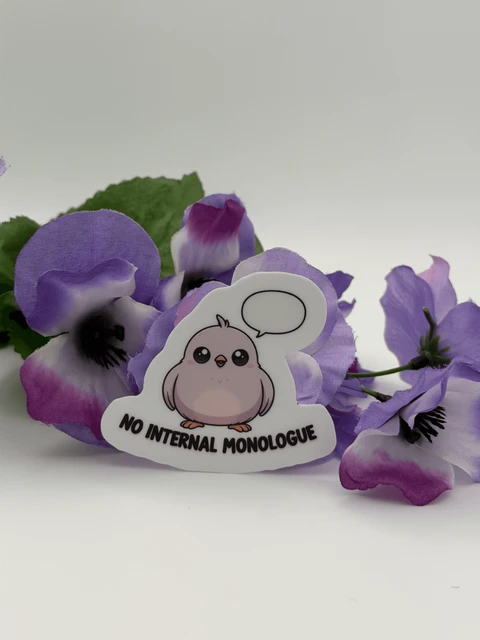 No Internal Monologue Sticker - Cute Bird Vinyl Die Cut