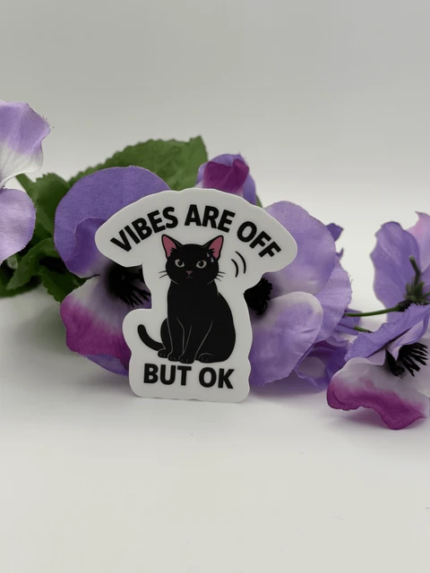 Black Cat Vibes Are Off Vinyl Sticker - Sarcastic Funny Cat