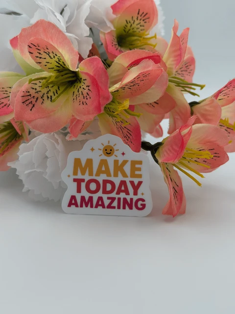 Motivational Make Today Amazing Vinyl Sticker