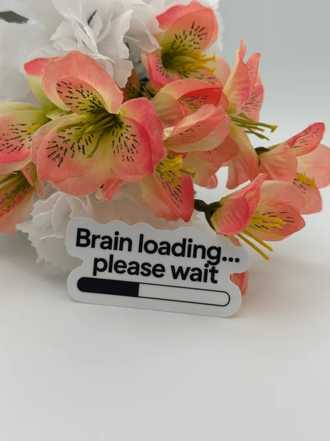 Brain Loading Please Wait Vinyl Sticker