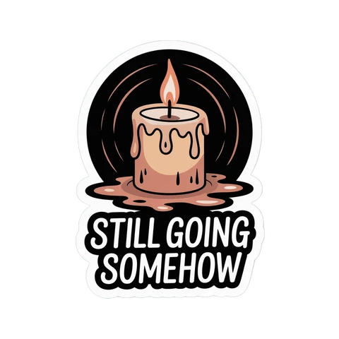 Motivational Melting Candle Sticker