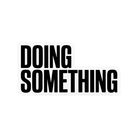 Bold Motivational Doing Something Text Sticker