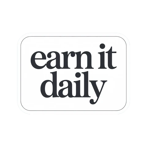 Motivational Earn It Daily Text Sticker