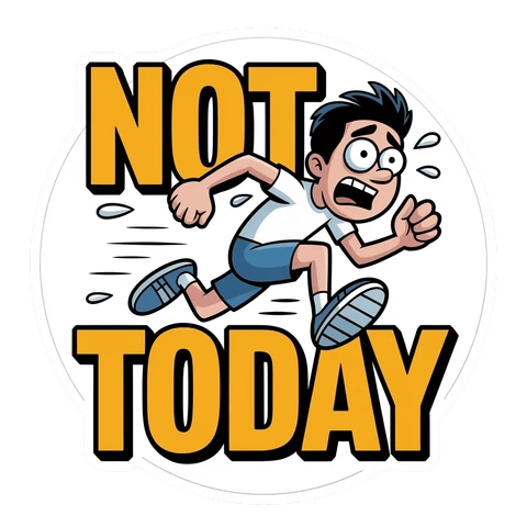 Funny Not Today Cartoon Running Sticker