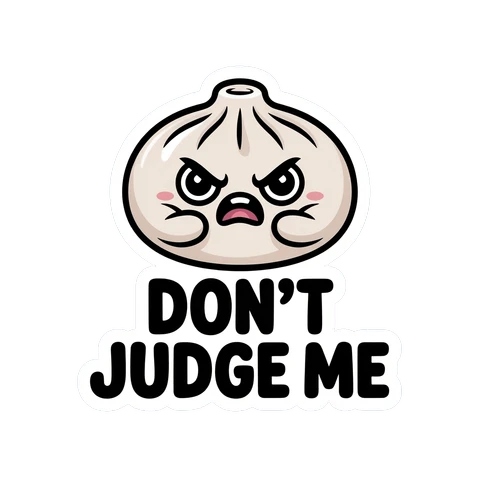 Cute Angry Dumpling Don't Judge Me Sticker