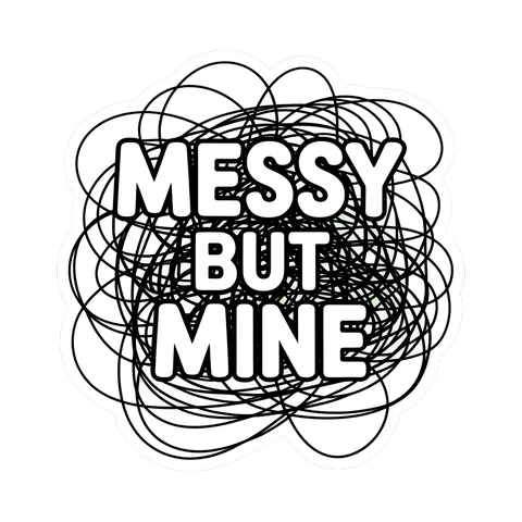 Messy But Mine Scribble Vinyl Sticker