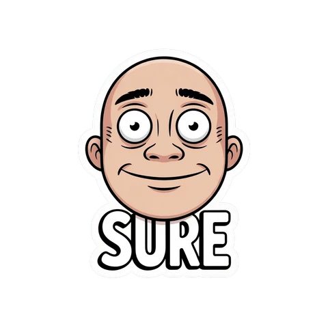 Funny Cartoon Face with Sure Text Sticker
