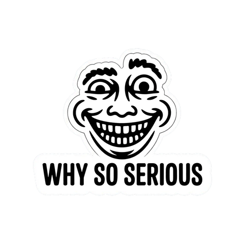 Why So Serious Troll Face Sticker