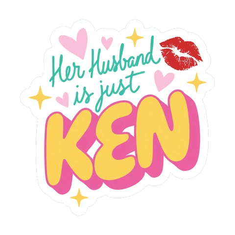 Her Husband Is Just Ken Funny Quote Sticker