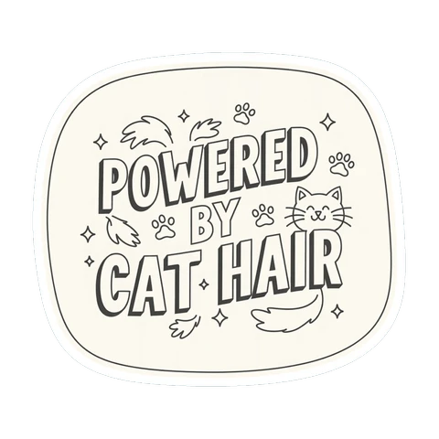 Powered By Cat Hair Funny Cat Lover Sticker