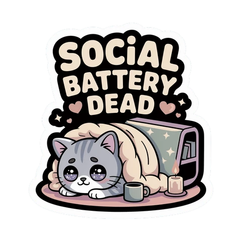 Social Battery Dead Cozy Cat Introvert Sticker