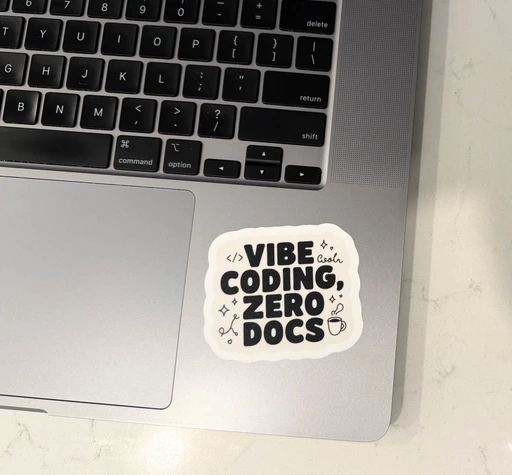 Vibe Coding Zero Docs Funny Programmer Sticker