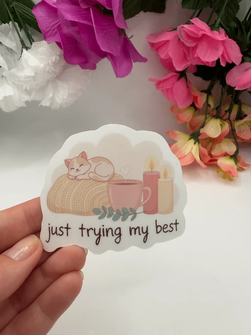 Cute Cozy Cat Just Trying My Best Vinyl Sticker