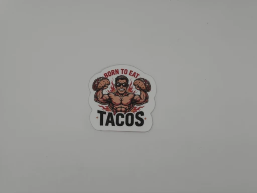Funny Taco Gym Sticker Born to Eat Tacos Decal