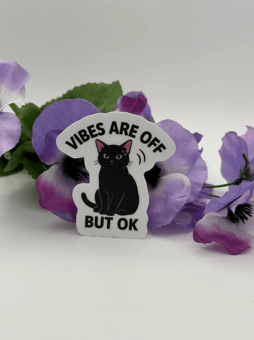 Black Cat Vibes Are Off Vinyl Sticker - Sarcastic Funny Cat