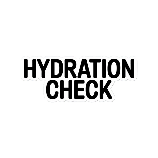 "Hydration Check" Motivational Vinyl Sticker