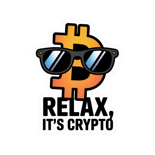 Cool Bitcoin Relax It's Crypto Vinyl Sticker
