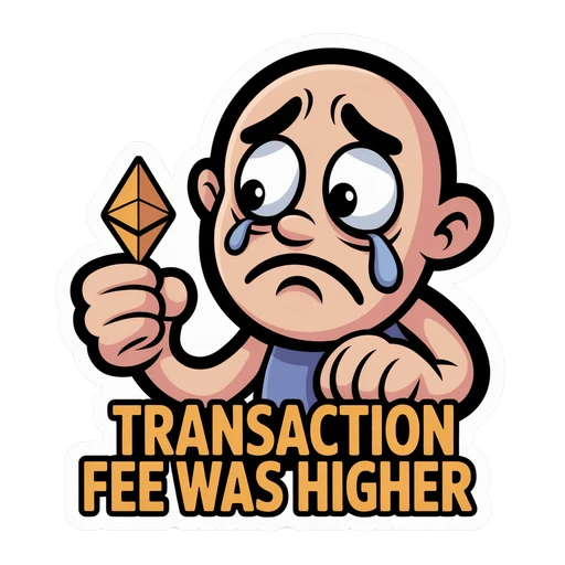 Funny Crypto Meme Sticker Transaction Fee Humor