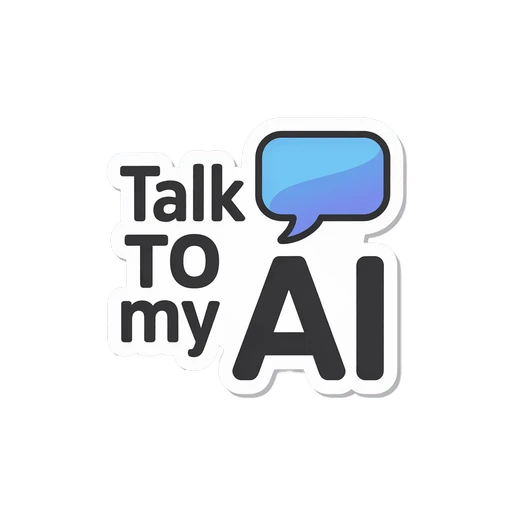 Talk to My AI Speech Bubble Sticker