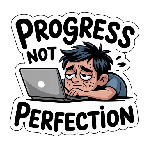 Progress Not Perfection Motivational Sticker