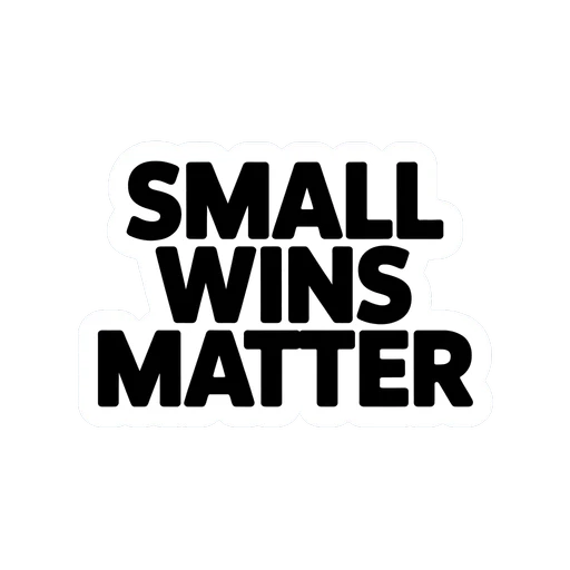 Motivational Small Wins Matter Vinyl Sticker