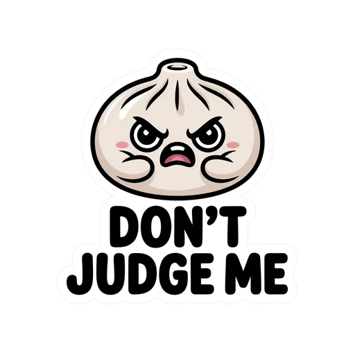 Cute Angry Dumpling Don't Judge Me Sticker