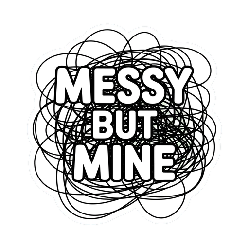 Messy But Mine Scribble Vinyl Sticker