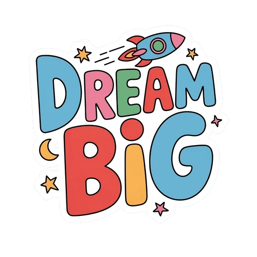 Colorful Dream Big Rocket Vinyl Sticker