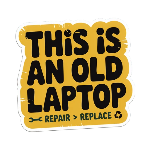 This is an Old Laptop Funny Vinyl Sticker