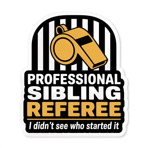 Professional Sibling Referee Funny Whistle Sticker