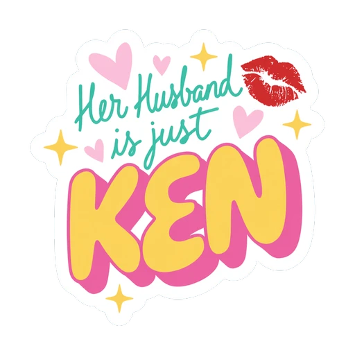 Her Husband Is Just Ken Funny Quote Sticker