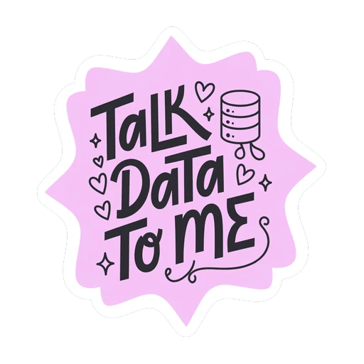 Talk Data To Me Cute Database Nerd Vinyl Sticker