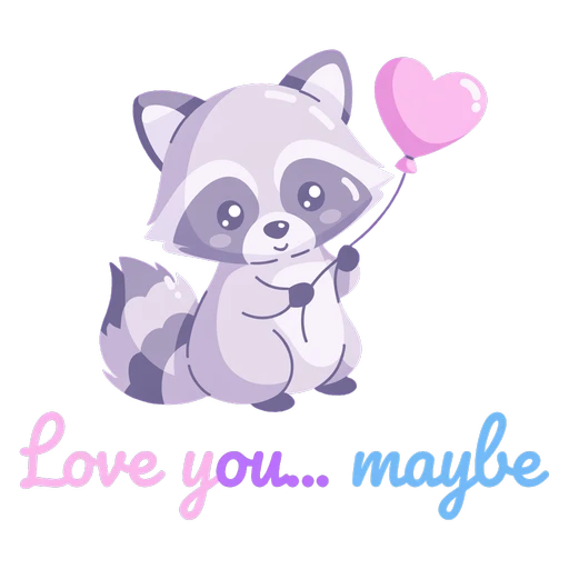 Cute Raccoon Love You Maybe Vinyl Sticker