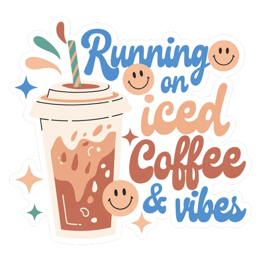 Running on Iced Coffee and Vibes Sticker