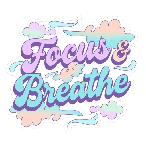 Focus and Breathe Pastel Lettering Sticker