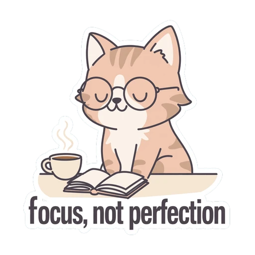 Cute Reading Cat Focus Not Perfection Sticker