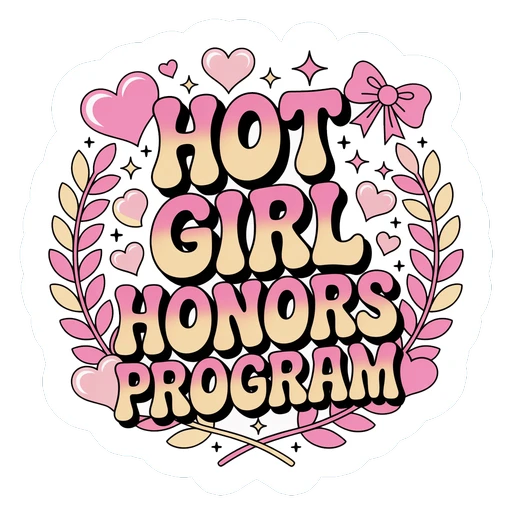 Hot Girl Honors Program Retro Pink Typography Sticker
