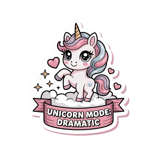 Cute Dramatic Unicorn Mode Kawaii Vinyl Sticker