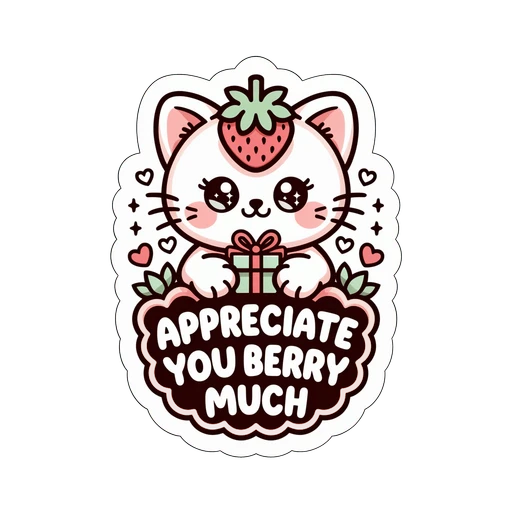 Cute Strawberry Cat Appreciate You Berry Much Sticker