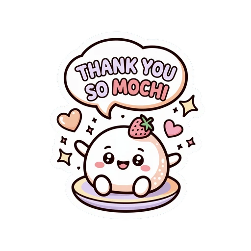 Cute Thank You So Mochi Kawaii Dessert Sticker