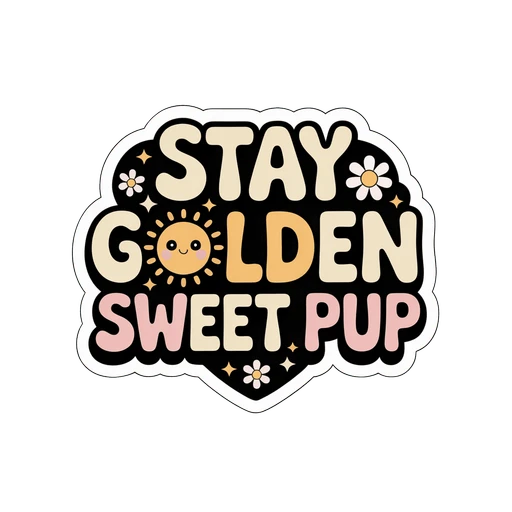 Stay Golden Sweet Pup Retro Quote Sticker
