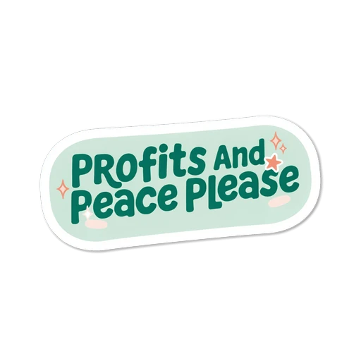 Profits And Peace Please Retro Vinyl Sticker for Small Business Owners