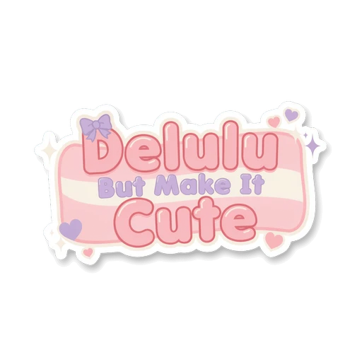 Delulu But Make It Cute Pastel Typography Sticker