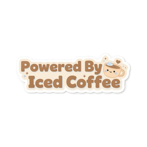 Powered By Iced Coffee Cute Kawaii Sticker