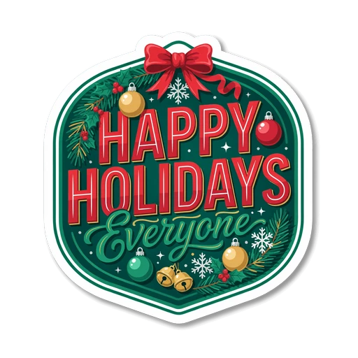 Happy Holidays Everyone Christmas Sticker