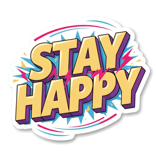 Stay Happy Retro 3D Quote Sticker