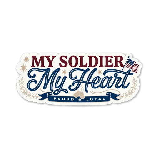 My Soldier My Heart Patriotic Military Love Sticker